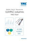 The Column in Method Development: Maximum Reproducibility and Flexibility with YMC-Triart